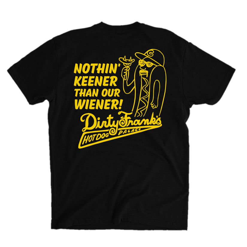 Nothin' Keener Than Our Wiener! <back of shirt>